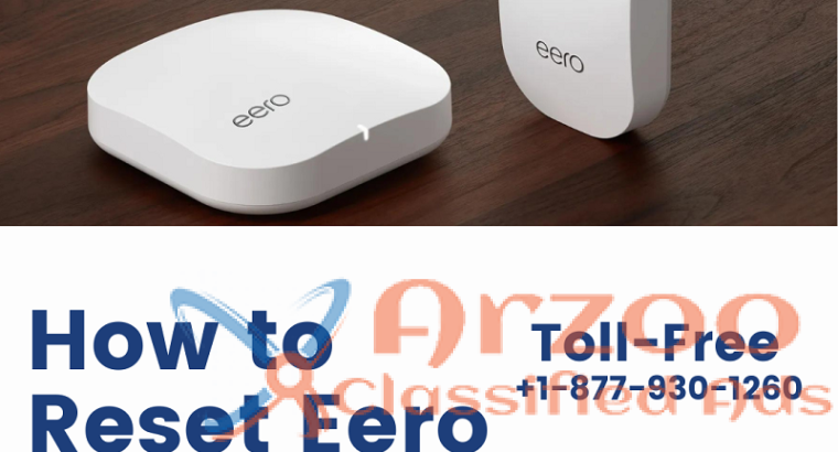 How to Reset Eero Pro 6e | +1-877-930-1260 | Eero