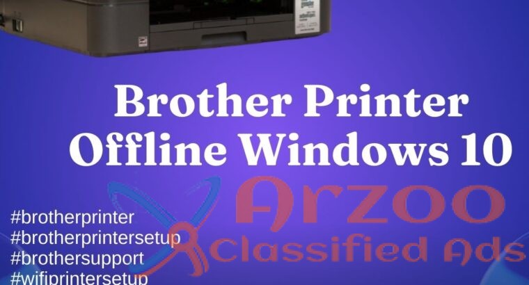 Brother Printer Offline Windows 10 |+1-8773725666