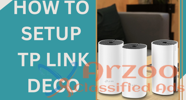 How to Setup Tp Link Deco | +1-800-487-3677