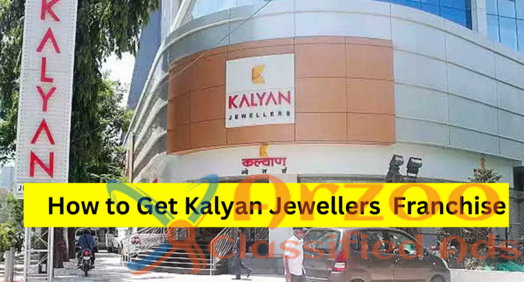 How to Apply for Kalyan Jewellers Franchise ?