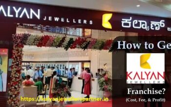 Kalyan Jewellers Franchise Application Made Easy