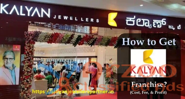 Kalyan Jewellers Franchise Application Made Easy