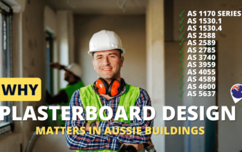 Plasterboard Design Matters in Aussie Buildings Me