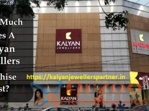 Kalyan Jewellers Franchise Apply Online