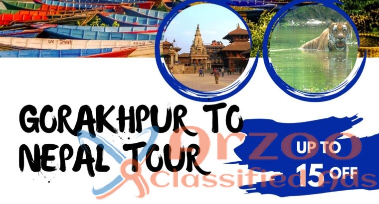 Gorakhpur to Nepal Tour Package, Nepal tour packag